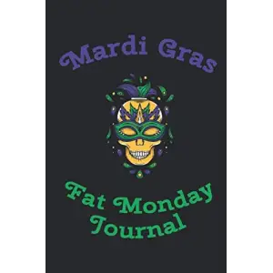 Mardi gras fat monday journal