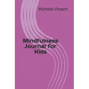 Mindfulness Journal for Kids