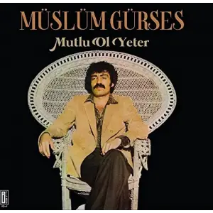 Müslüm Gürses - Mutlu Ol Yeter 33 Devir Plak