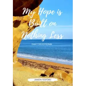 My Hope Is Built On Nothing Less - Devotional Journal