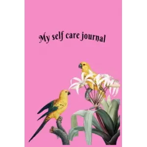 My self care journal
