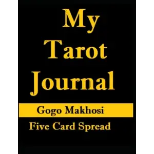My Tarot Journal: Five Card Spread