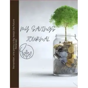 My Yearly Savings Tracker : 365 Pages Saving Journal .: || Keep to Tab on every penny saved