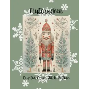 Nutcracker: Counted Cross Stitch Pattern, Holiday Cross Stitch