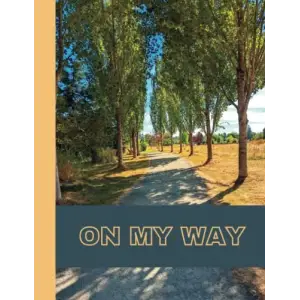 On My Way Journal: Freeform Journal