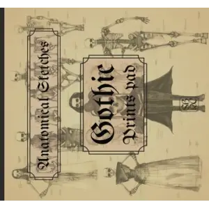 Pad Anatomical Sketches: Gothic Prints
