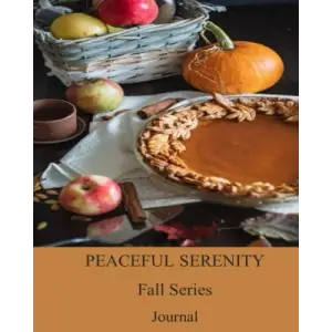 Peaceful Serenity Fall Series - Journal 12