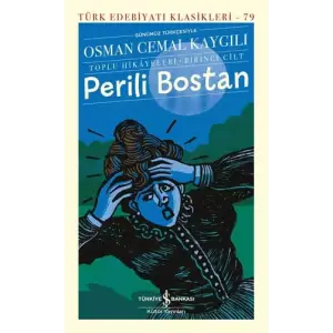 Perili Bostan (Toplu Hikayeleri – Birinci Cilt)
