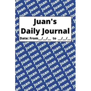 Personalized Daily Journal - Juan: Blue cover