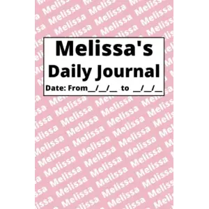 Personalized Daily Journal - Melissa: Pink cover