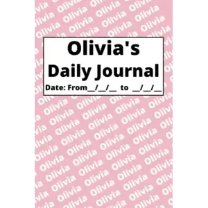 Personalized Daily Journal - Olivia: Pink cover