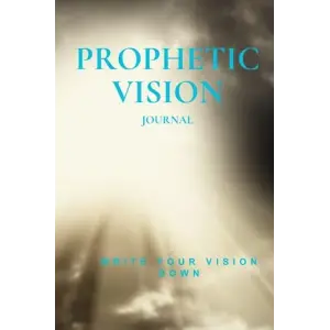 Prophetic Vision Journal