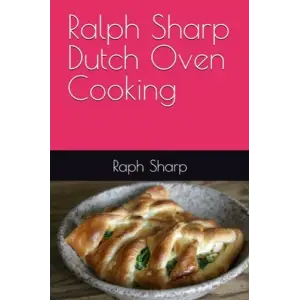 Ralph Sharp Dutch Oven Cooking