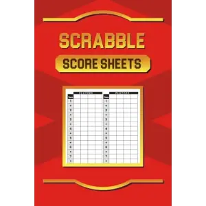 Scrabble Score Sheets: Scrabble Game Book Pad, 120 Sheet Score Card Notebook, Record Your Scrabble Games! Paperback, Scrabble Game Book Pad