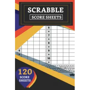 Scrabble Score Sheets: Scrabble Game Book Pad, 120 Sheet Score Card Notebook, Record Your Scrabble Games! Paperback, Scrabble Game Book Pad