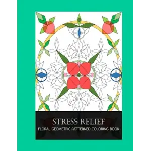 Stress Relief Floral, Book, Geometric Patterned Coloring