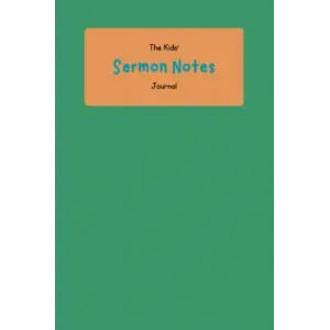 The Kids Sermon Notes Journal