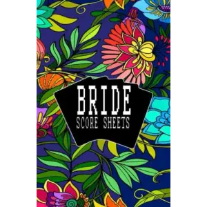 The Perfect Bride Score Sheets: Record Keeping for Bridge Card Game