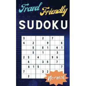 Travel Friendly Sudoku: Normal Difficulty, Compact Pocket Sudoku, 100 Sudoku Puzzles With Solutions, 5 x 8 inches