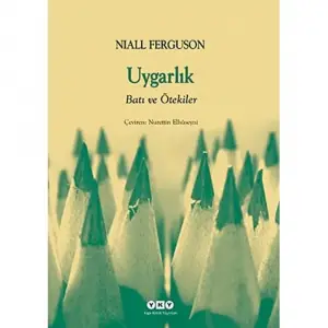 Uygarlık - Batı ve Ötekiler