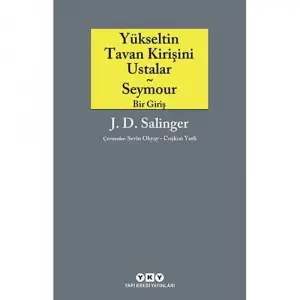 Yükseltin Tavan Kirişini Ustalar, Seymour/Bir giriş