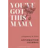 You�ve This Mama, Hamilelik ve Doğum Olumlama Günlüğü