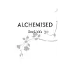 Alchemised - Ciltli