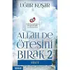 Allah De Ötesini Bırak 2, Niyet