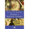 Annem ve Hayatın Anlamı