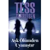 Aşk Ölümden Uyanıştır