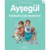 Ayşegül: Kardeşimi Çok Seviyorum