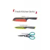 Bıçak, Fresh Kitchen 3`lü Çok Amaçlı ve Makas Seti