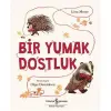 Bir Yumak Dostluk