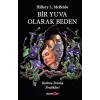 Bir Yuva Olarak Beden