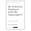 Bu Takıntılı Düşüncelerle Ne Yapacağım?