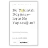 Bu Takıntılı Düşüncelerle Ne Yapacağım?