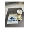 But First Coffee Desenli Kokteyl Peçete