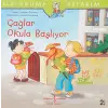Çağlar Okula Başlıyor: İlk Okuma Kitabım