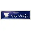 Çay Ocağı Kapı Yönlendirme Levhası ve İsimlik
