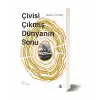Çivisi Çıkmış Dünyanın Sonu