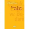 Çocuk, Ergen ve Bedeni