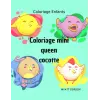 Coloriage Mini Queen Cocotte