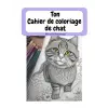 de chat Ton Cahier de coloriage