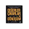 Değerler Çıkarlar ve Dönüşüm — Kitap ( )