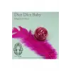 Dice Dice Baby - Jel Formlu Doğal Glitter