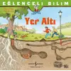 Eğlenceli Bilim: Yer Altı