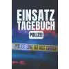 Einsatztagebuch Polizei, A5 Polis Not Defteri