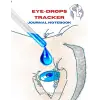 Eye-Drops Tracker: Journal Notebook