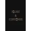 F;ght & Cont;nue Günlük Defteri