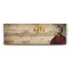 Fatih Sultan Mehmet 1453 Tablosu - 150x50cm